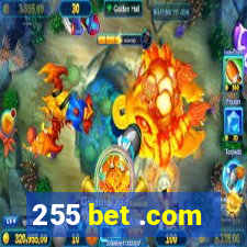 255 bet .com